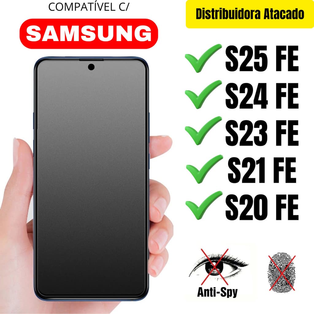 Película Cerâmica Privacidade Fosca 3D P/ Samsung S25 FE / S24 FE/ S23 FE / S21 FE/ S20 FE Matte AntiSpy