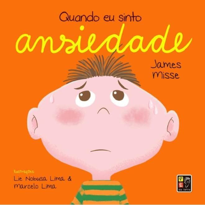 Quando eu sinto ansiedade | Coleção sentimentos e emoções | Versão pocket