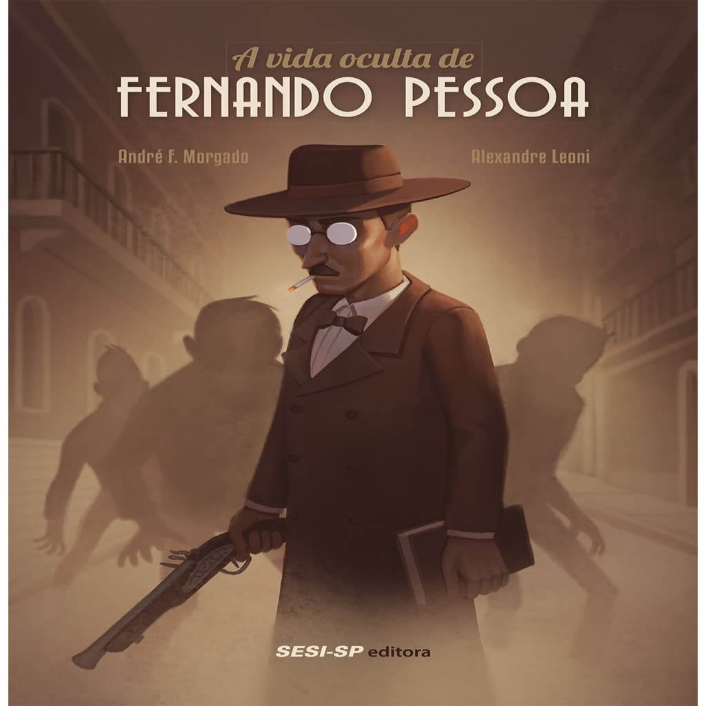 A Vida oculta de Fernando Pessoa autor Andre f. morgado