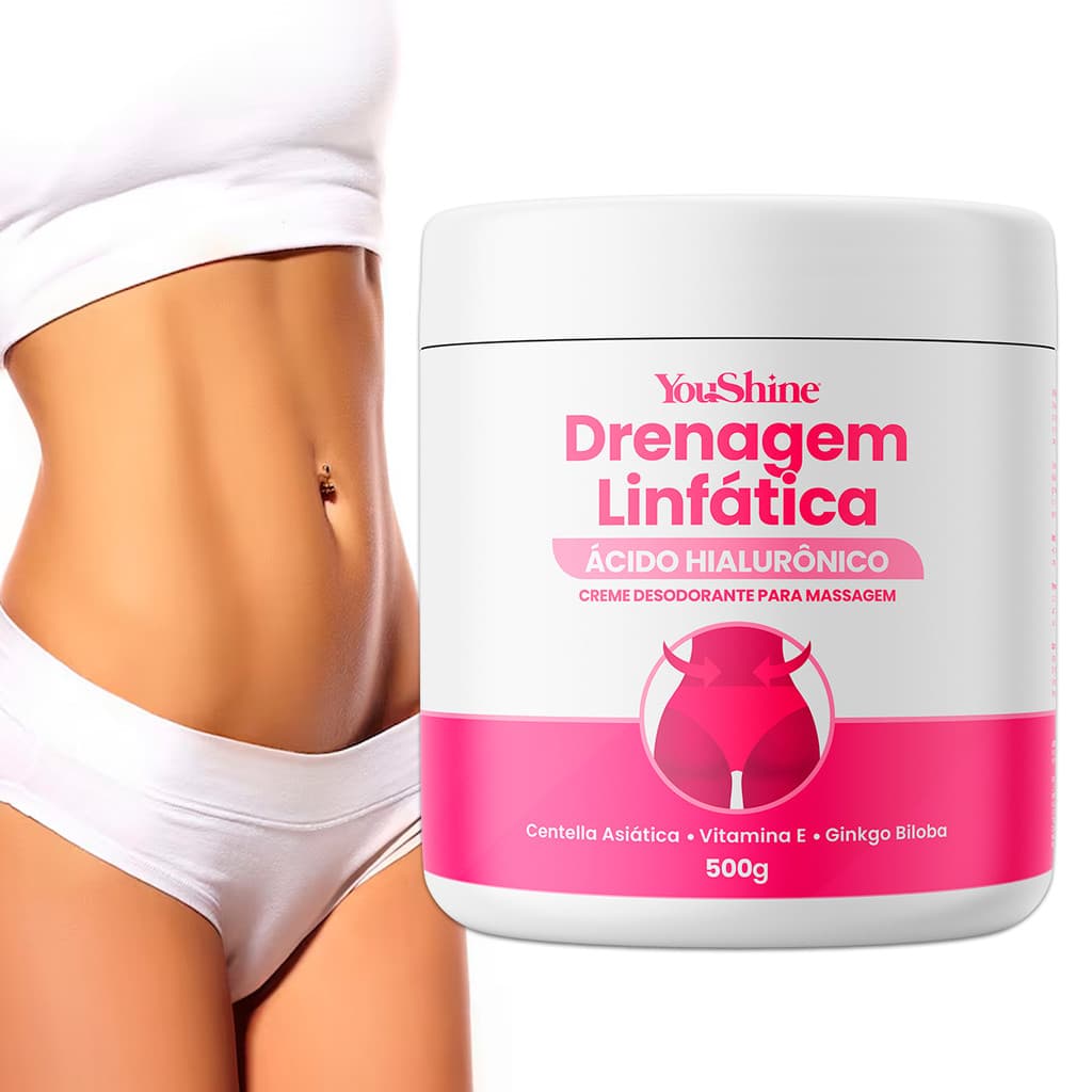 Creme Drenagem Linfática Ácido Hialurônico Massagem YouShine 500g Reduz Medidas Flacidez e Celulites