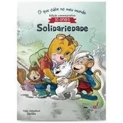 Solidariedade: o que cabe no meu mundo edição comemorativa 10 anos autor Fabio Gonçalves Ferreira