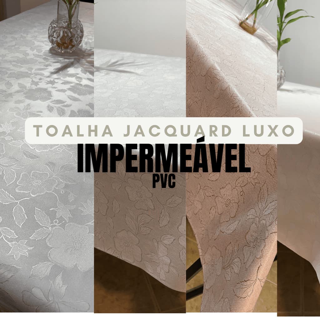 Toalha de Mesa Decorativa Luxo Jacquard Impermeável, Térmica e fácil Limpeza 4, 6, 8, 10, 12 Lugares
