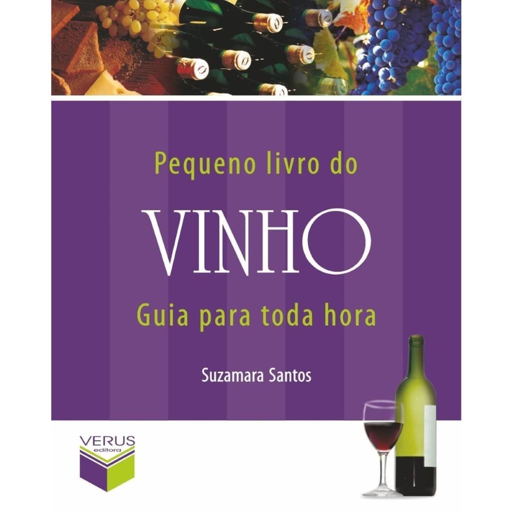 Pequeno Livro do Vinho, Guia para Toda Hora