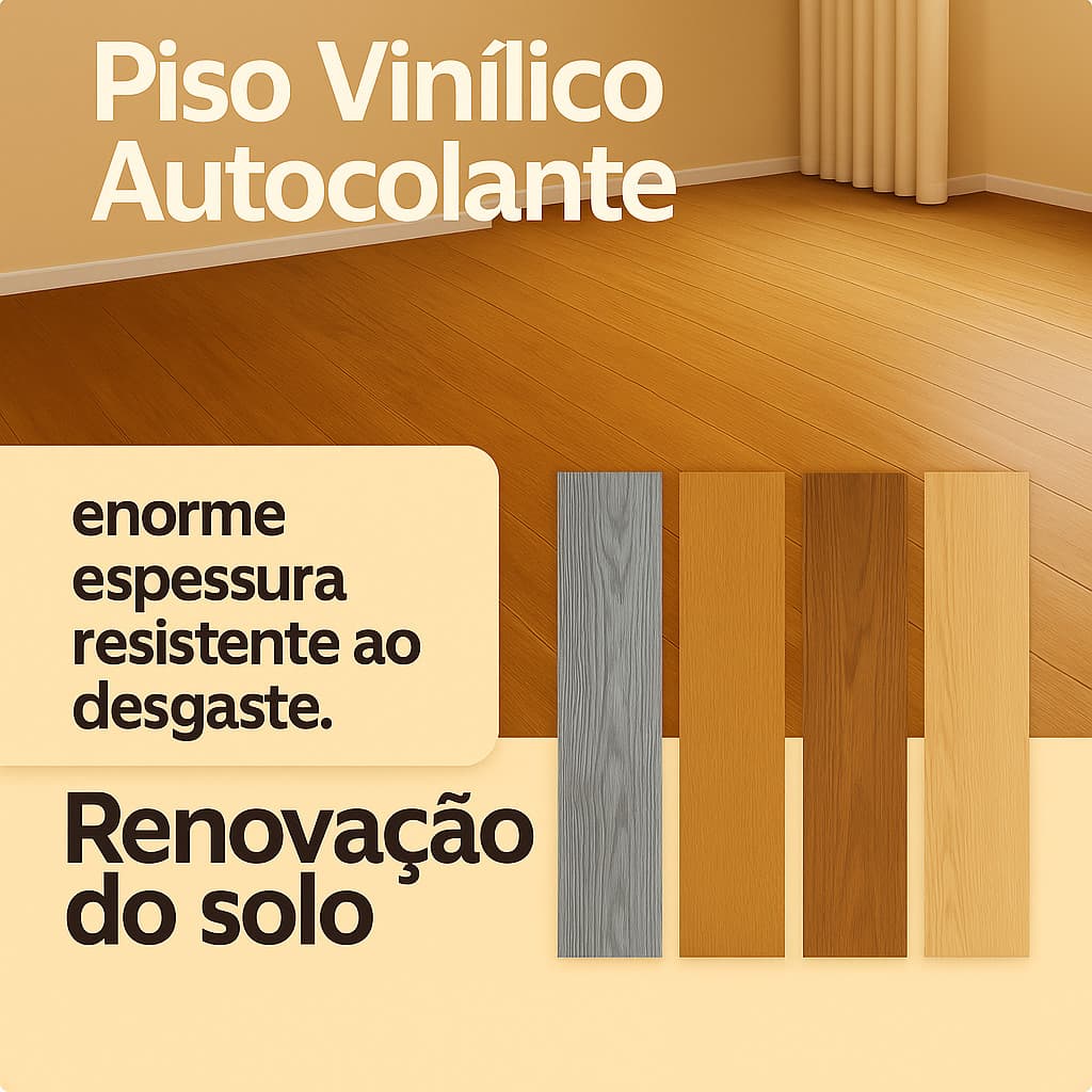 Piso Vinílico Autoadesivo Madeira Realista – Estética Premium por um Preço Acessível