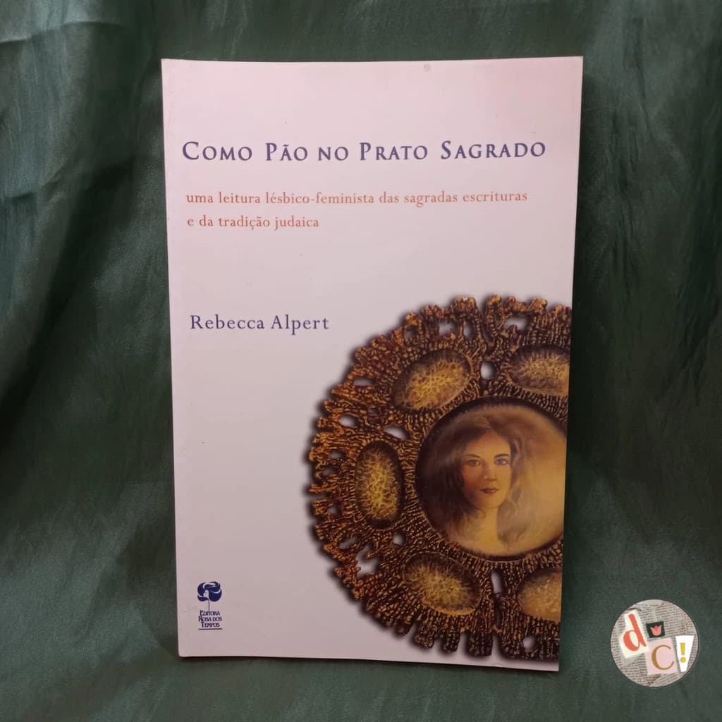 LIVRO - Como pão no prato sagrado - Rebecca Alpert