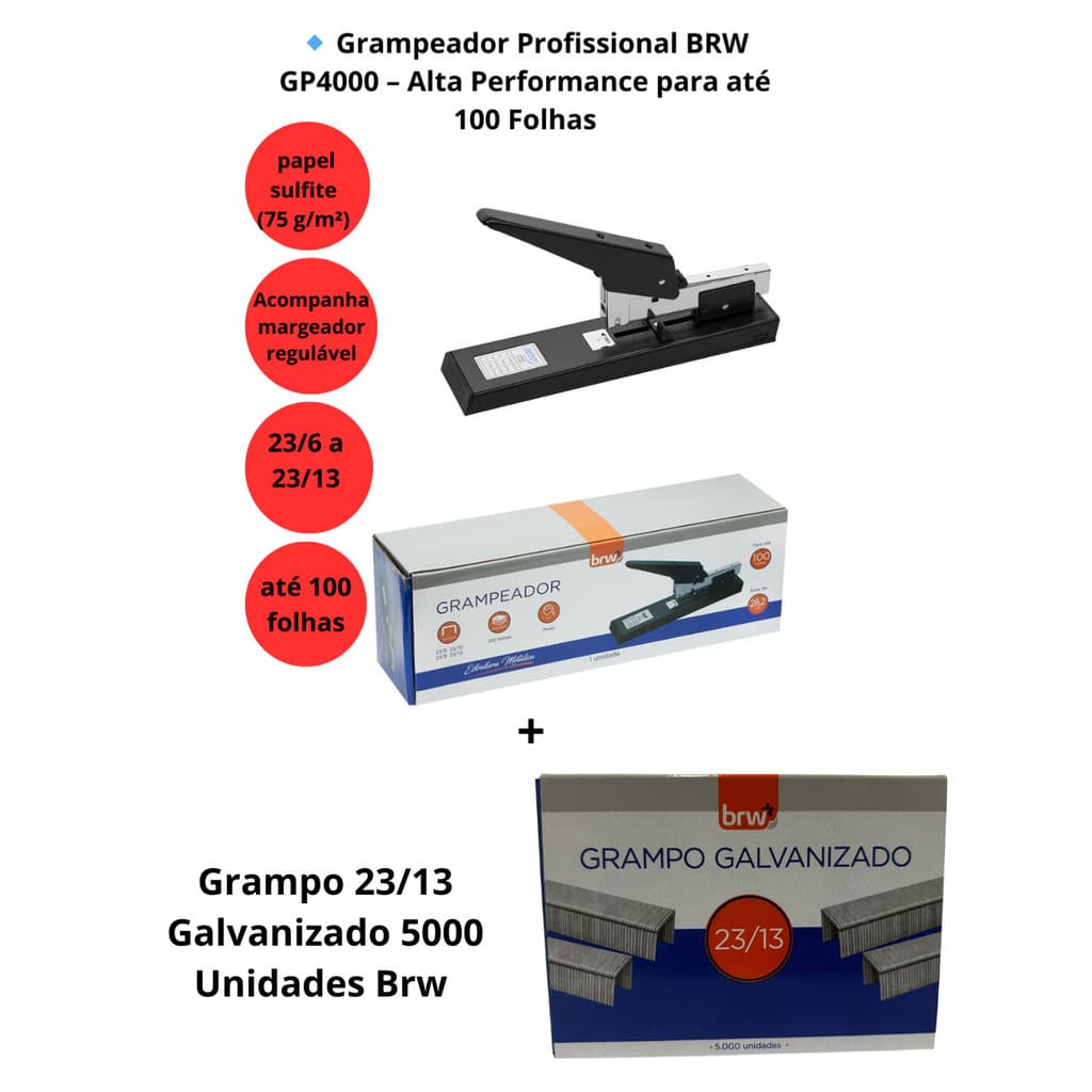 Grampeador 100 Folhas Brw Gp4000 + Grampo 23/13 5000 unidades