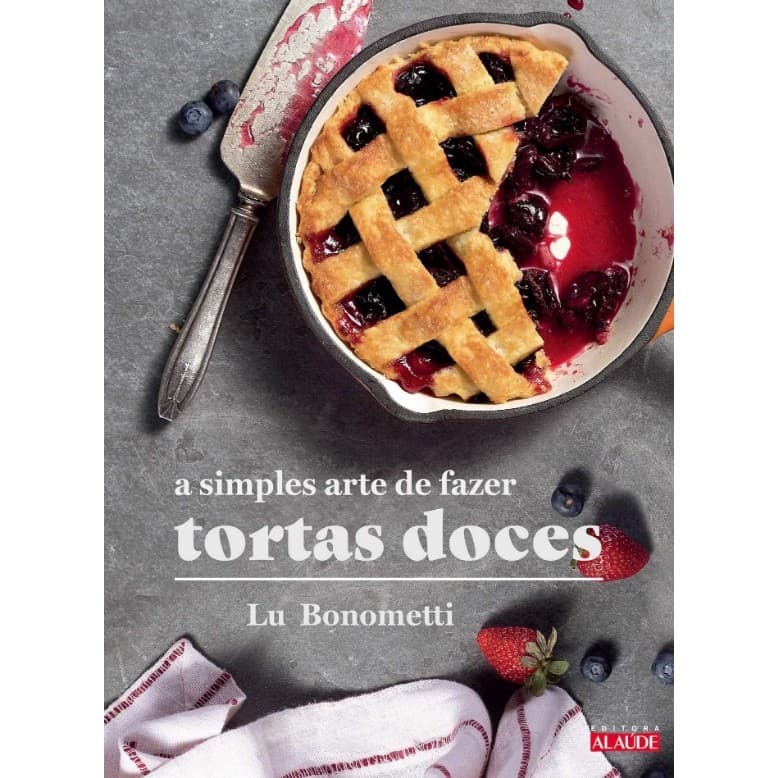 SIMPLES ARTE DE FAZER TORTAS DOCES, A