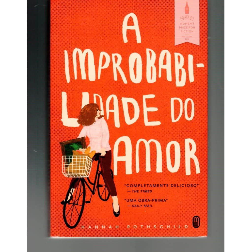 Livro A Improbabilidade do Amor, de Hannah Rothschild
