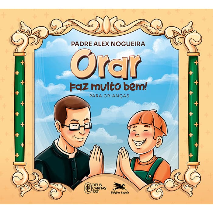 Orar faz muito bem! Para crianças Livros D+MS