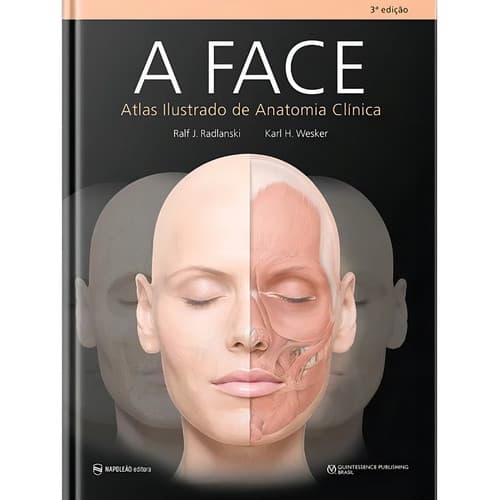 Livro A Face Atlas Ilustrado De Anatomia Clínica 3ª Edição Radlanski