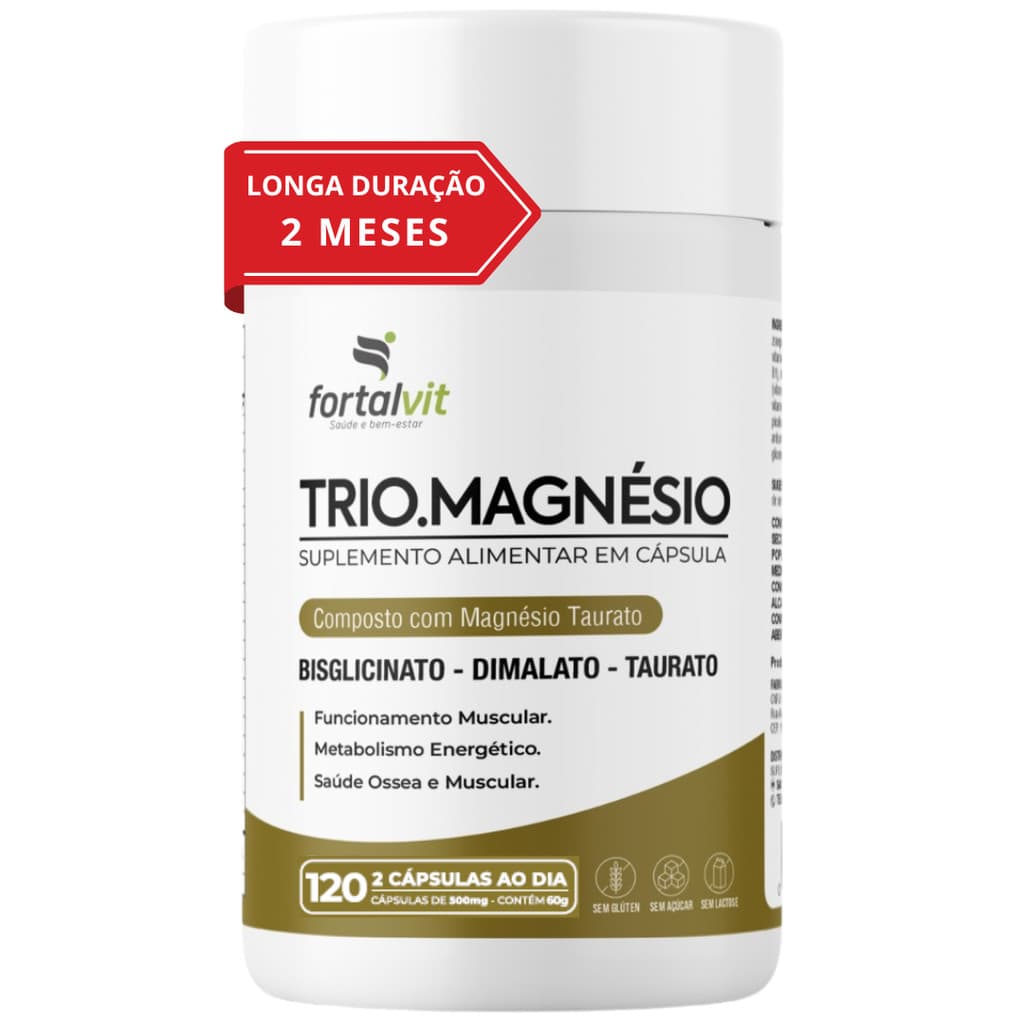 TRIO.MAGNÉSIO - Longa Duração: 2 Meses de Uso, Bisglicinato - Dimalato - Taurato Alta Concentração 120 Cáps, Fortalvit