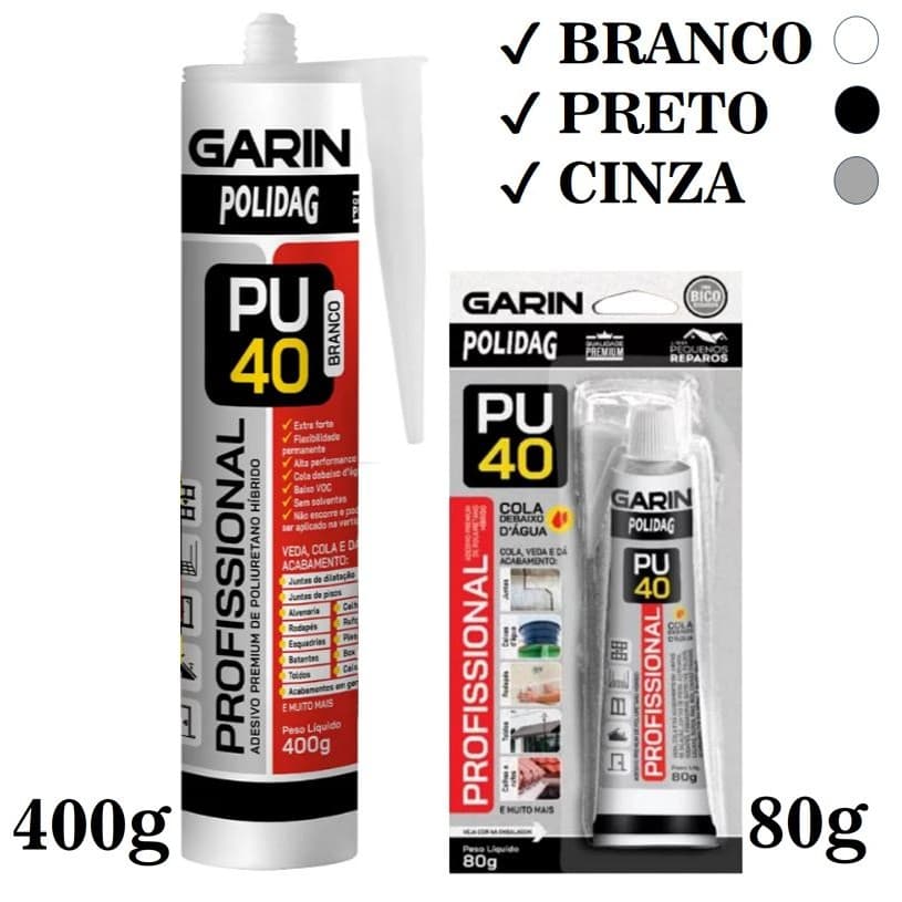 PU40 Profissional Premium 80g ou 400g Garin Várias Cores - Veda, Cola Extra Forte e da Acabamento, Juntas de Piso, Calha