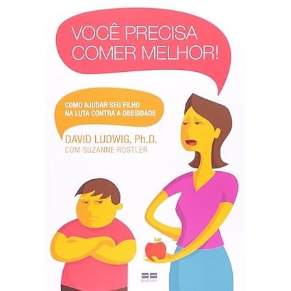 VOCÊ PRECISA COMER MELHOR
