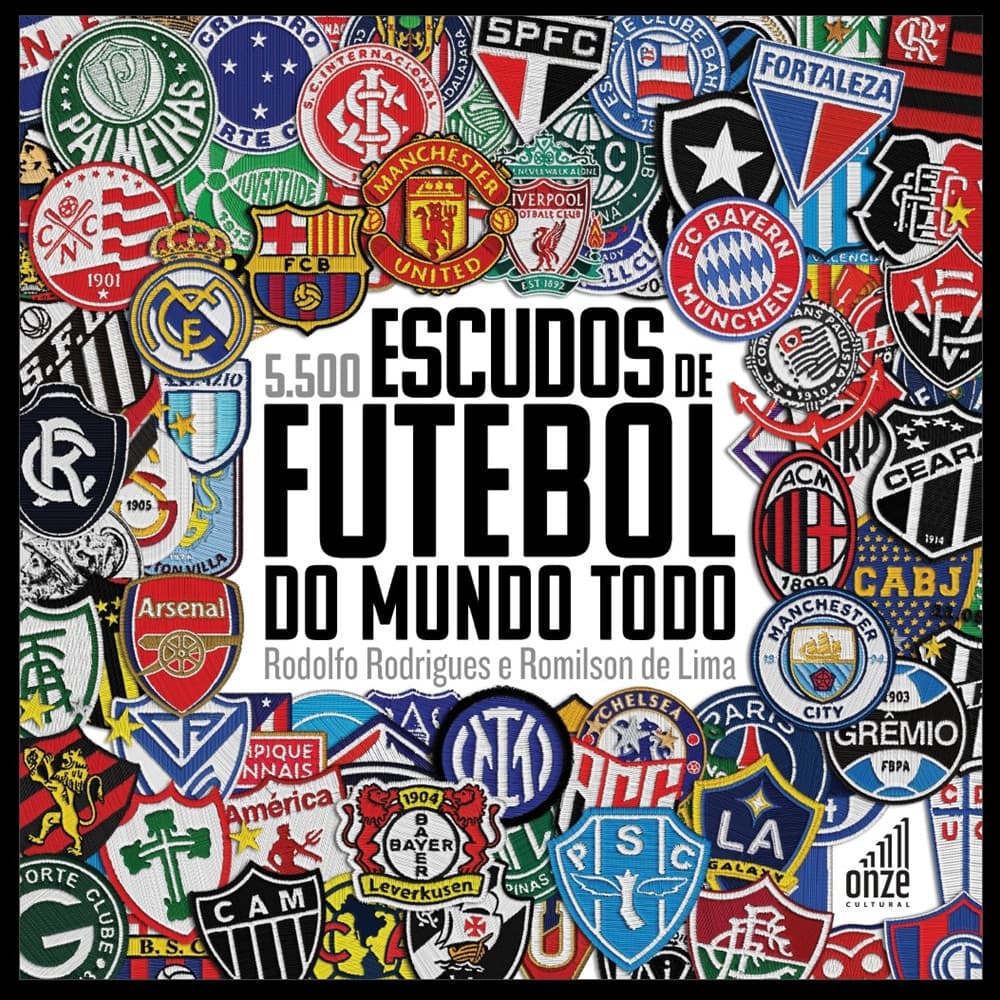 Livro - 5.500 ESCUDOS DE FUTEBOL DO MUNDO TODO - Editora Onze Cultural ISBN 9786586818383