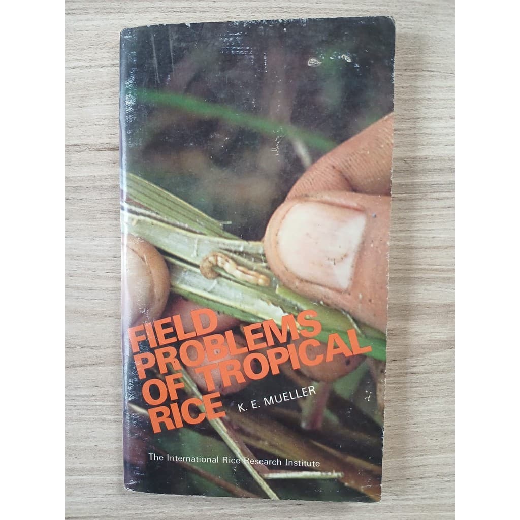 Field Problems Of Tropical Rice de K. E. Mueller 7490617