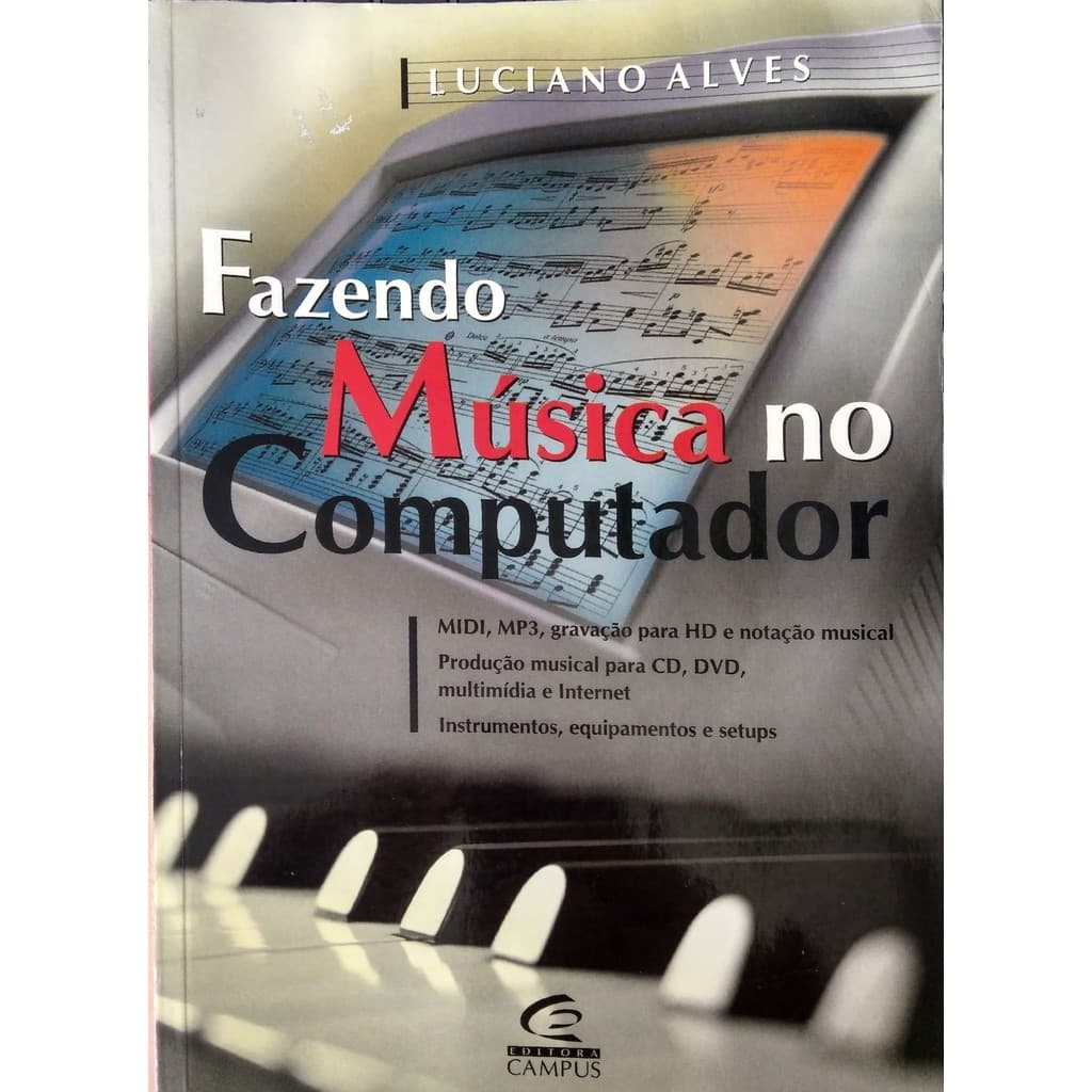 Livro Fazendo Música No Computador de Luciano Alves