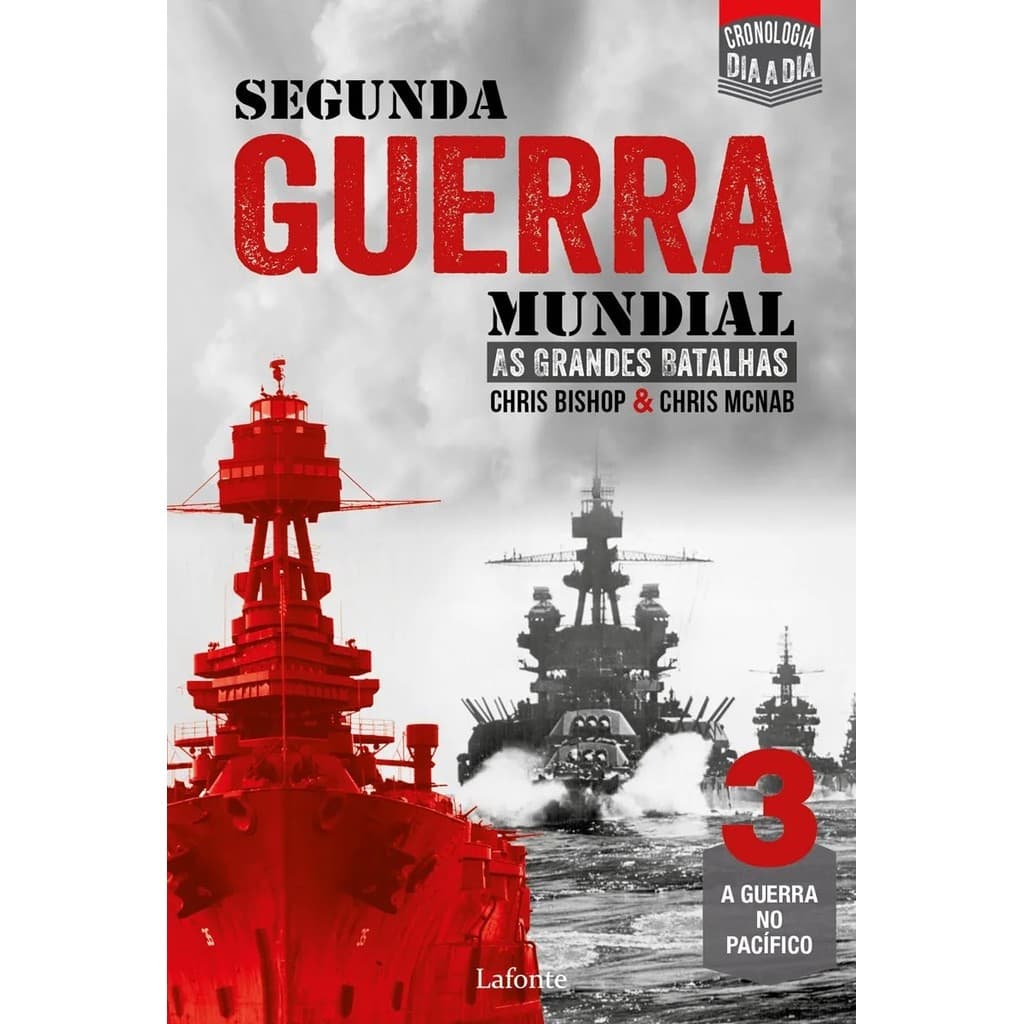 Livro Segunda Guerra Mundial: As Grandes Batalhas - Vol. 3 - Editora Lafonte