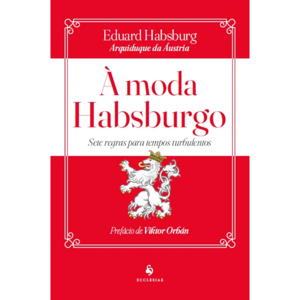 Livro Moda Habsburgo Sete Regras Tempos Turbulentos Ecclesia