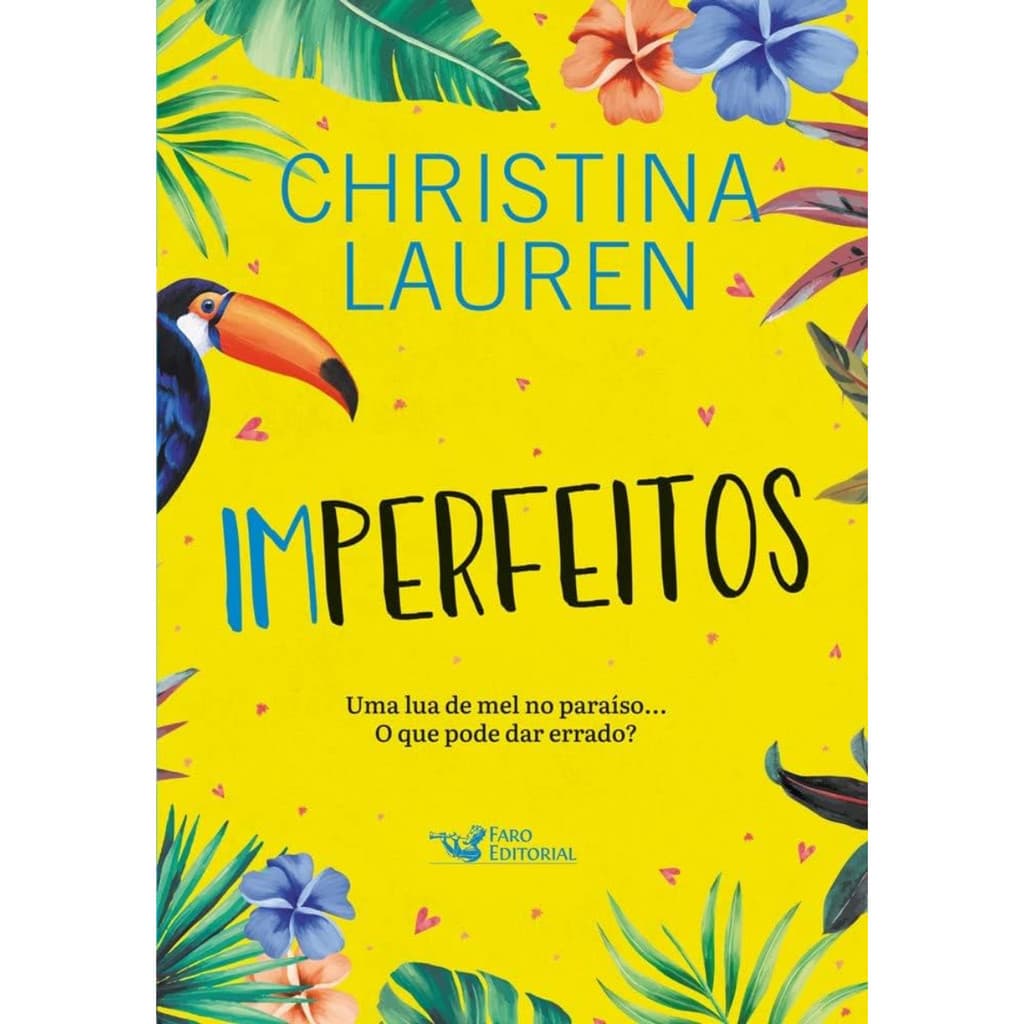 Livro Imperfeitos - Uma Lua de Mel no Paraíso... O que pode dar errado? - Christina Lauren