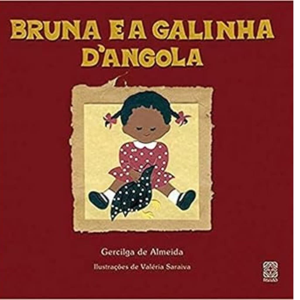 Bruna e a Galinha D'angola - Gercilga de Almeida