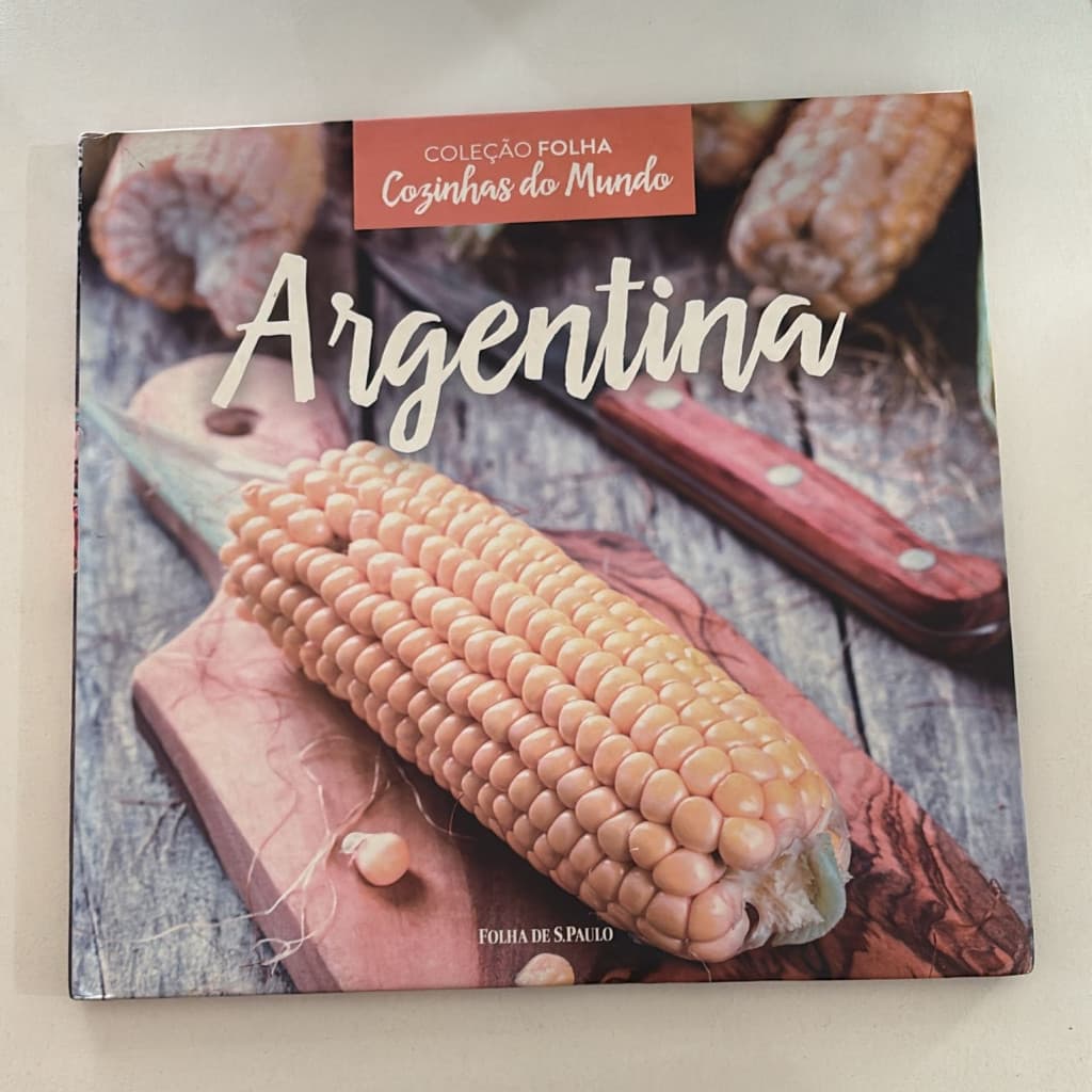 Argentina - Cozinhas Do Mundo autor Alessandra Di Dio