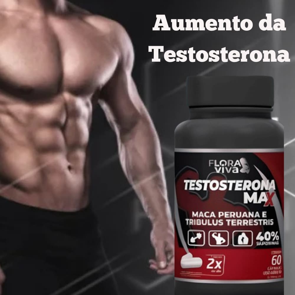 Testos Max Mais Massa muscular, Força e Resistência, Flora Viva