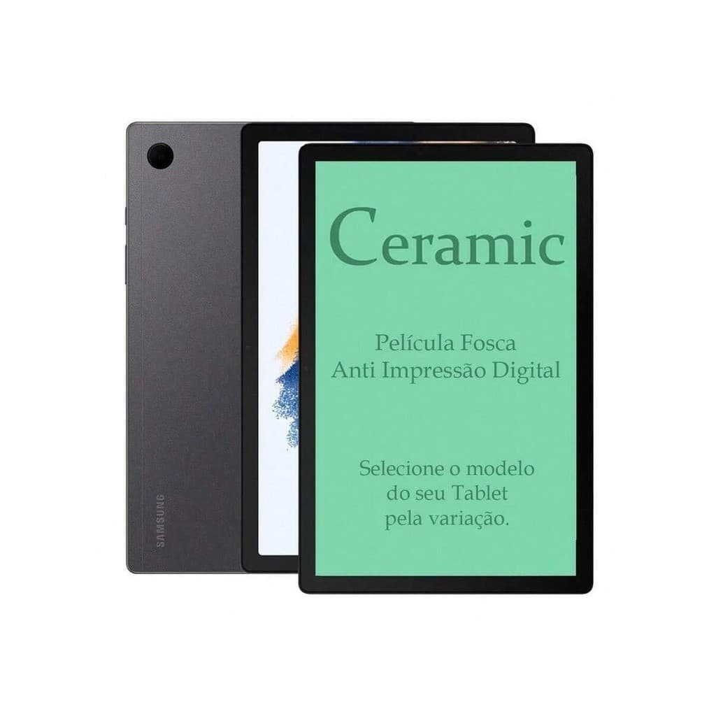 Película Premium Cerâmica Fosca HD Anti Digital Inquebrável - Galaxy Tab  Todos os Modelos