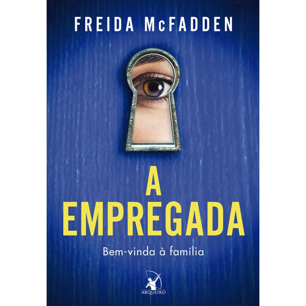 A Empregada (A Empregada livro 1) Bem-vinda à família