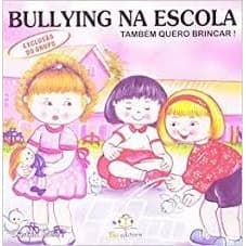 TAMBEM QUERO BRINCAR - COL. BULLYING NA ESCOLA (EXCLUSAO DO GRUPO) autor CRISTINA KLEIN