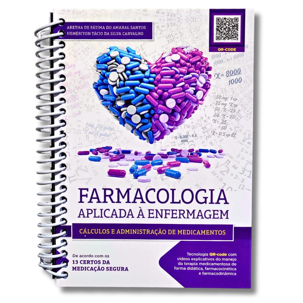 Farmacologia Aplicada à Enfermagem: Cálculos e Administração de Medicamentos