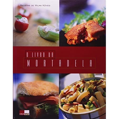 O Livro Da Mortadela de Wilma Kovesi