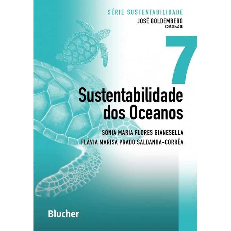 Sustentabilidade dos Oceanos Volume 7 Série Sustentabilidade autor Sônia Maria Flores Gianesella