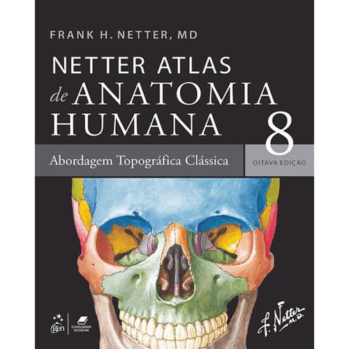 Livro Netter Atlas De Anatomia Humana Abordagem Topográfica 8ª Edição