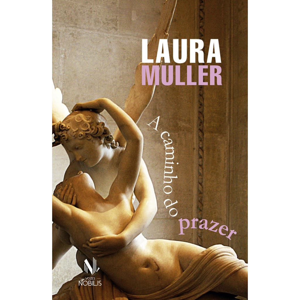 Livro A Caminho Do Prazer De Laura Muller