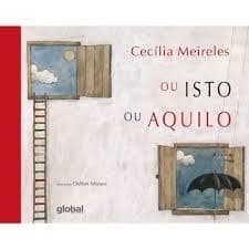 OU ISTO OU AQUILO autor CECÍLIA MEIRELES