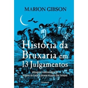 História da bruxaria em 13 julgamentos