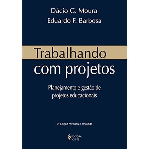 Trabalhando Com Projetos de Dacio G Moura 7670521
