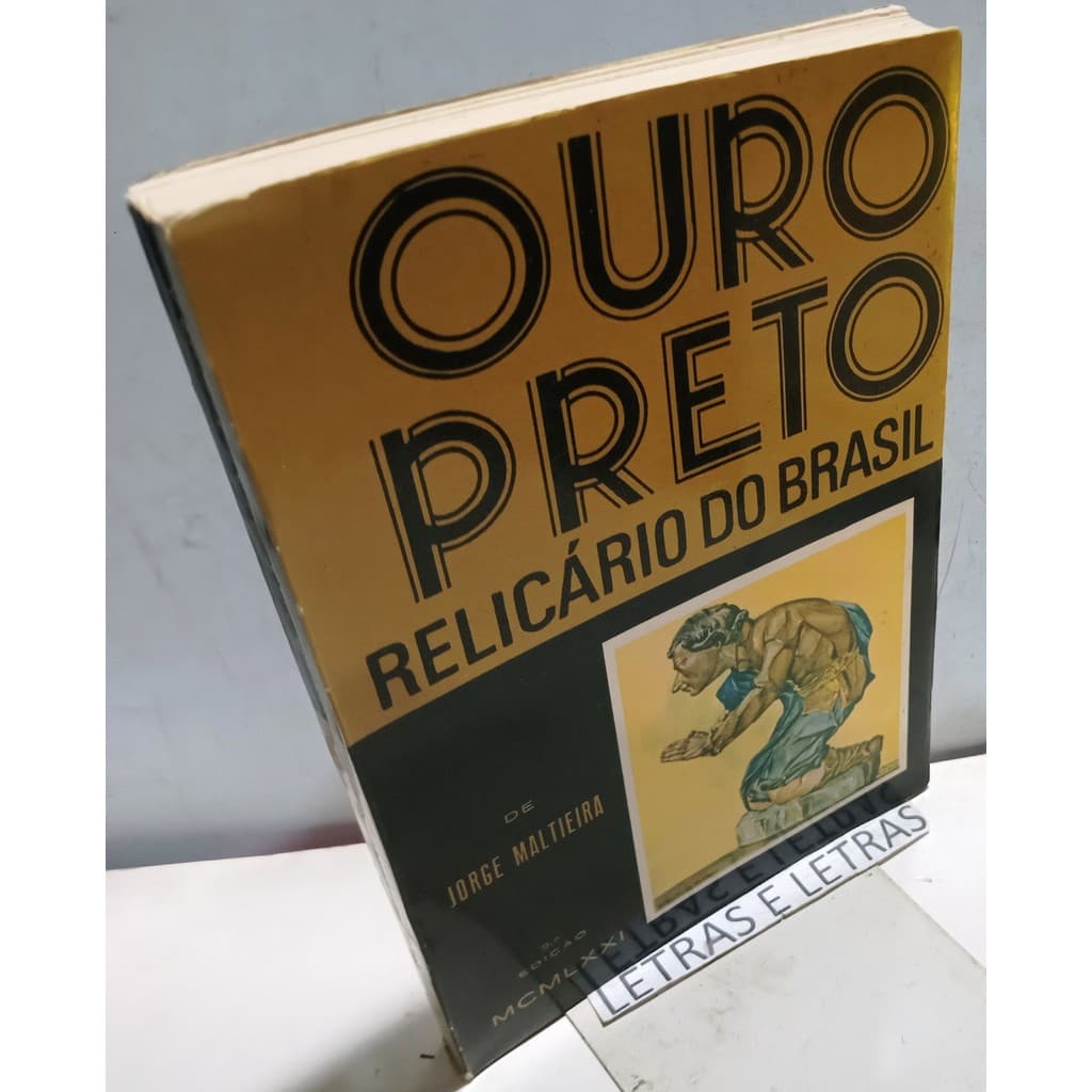 Ouro Preto Relicário do Brasil de Jorge Maltieira