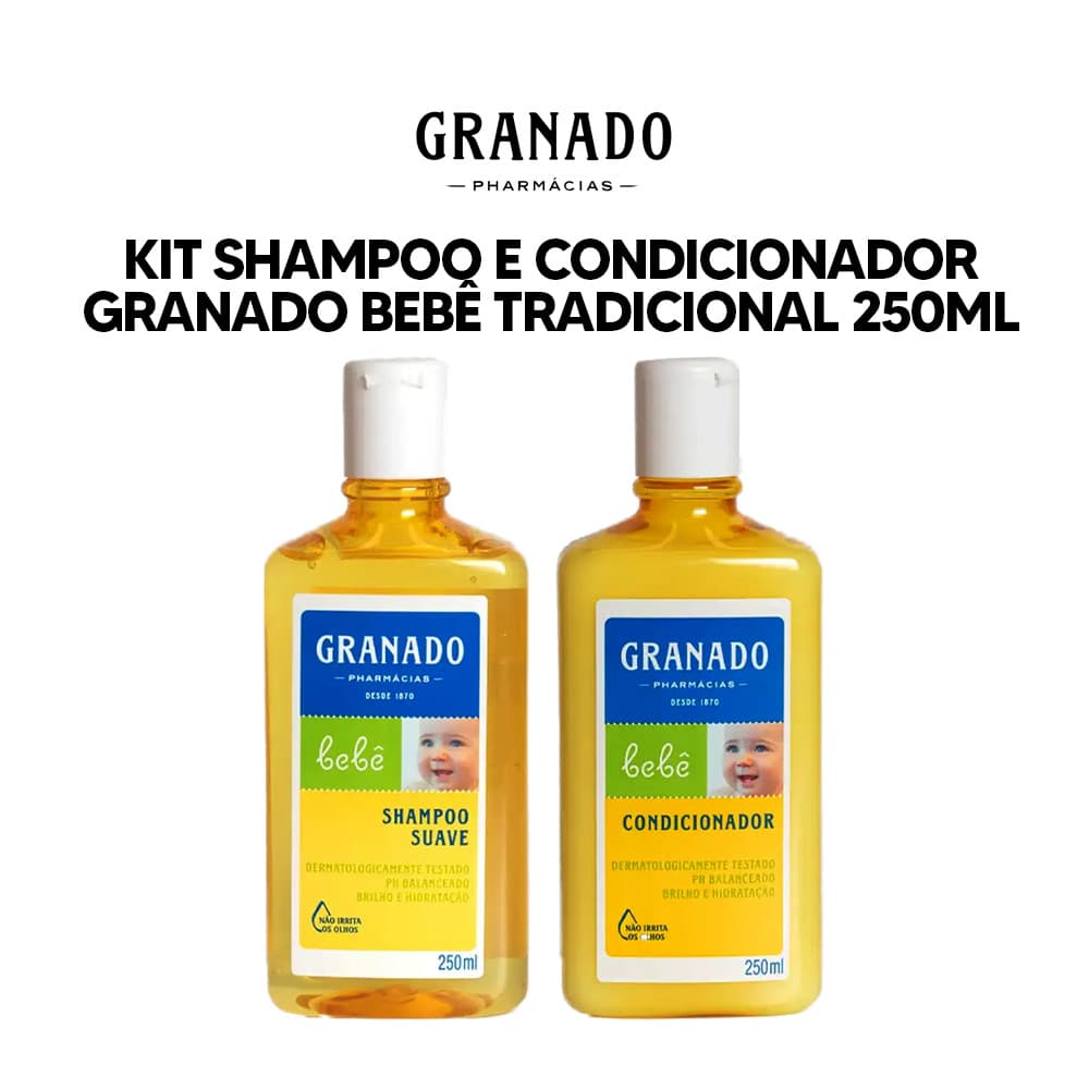 Kit Shampoo e Condicionador Granado Bebê Tradicional 250ml