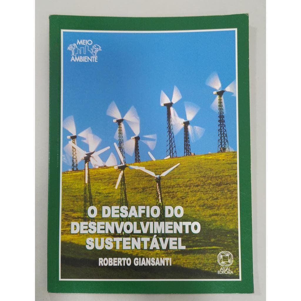 O Desafio Do Desenvolvimento Sustentável de Roberto Giansanti