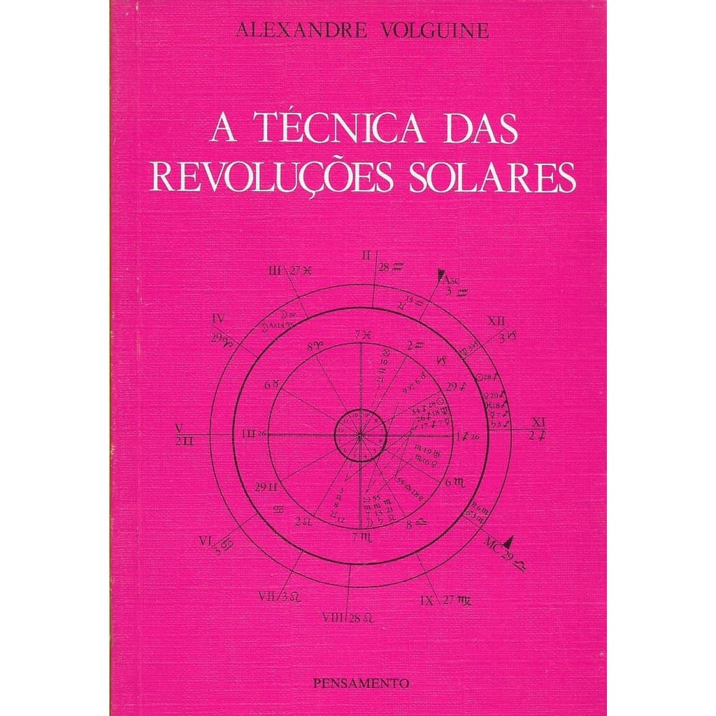 A Técnica das Revoluções Solares de Alexandre Volguine 7415481