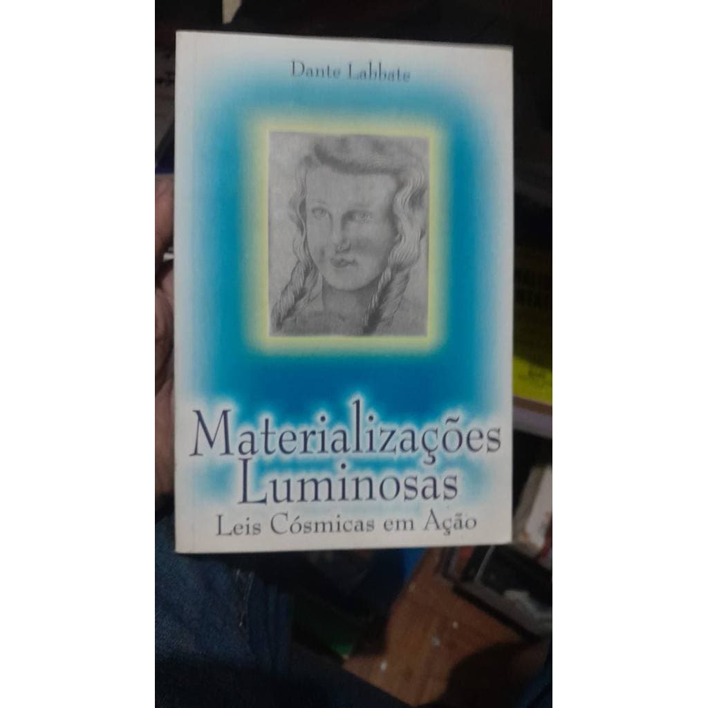 Materializações Luminosas de Dante Labbate 7799606