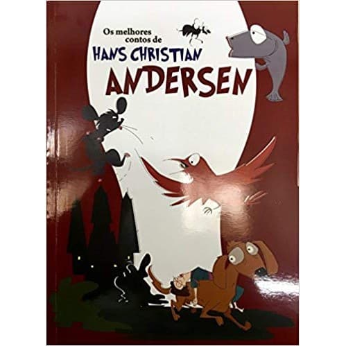 Os Melhores Contos de Hans Christian Andersen autor Hans Christian Andersen
