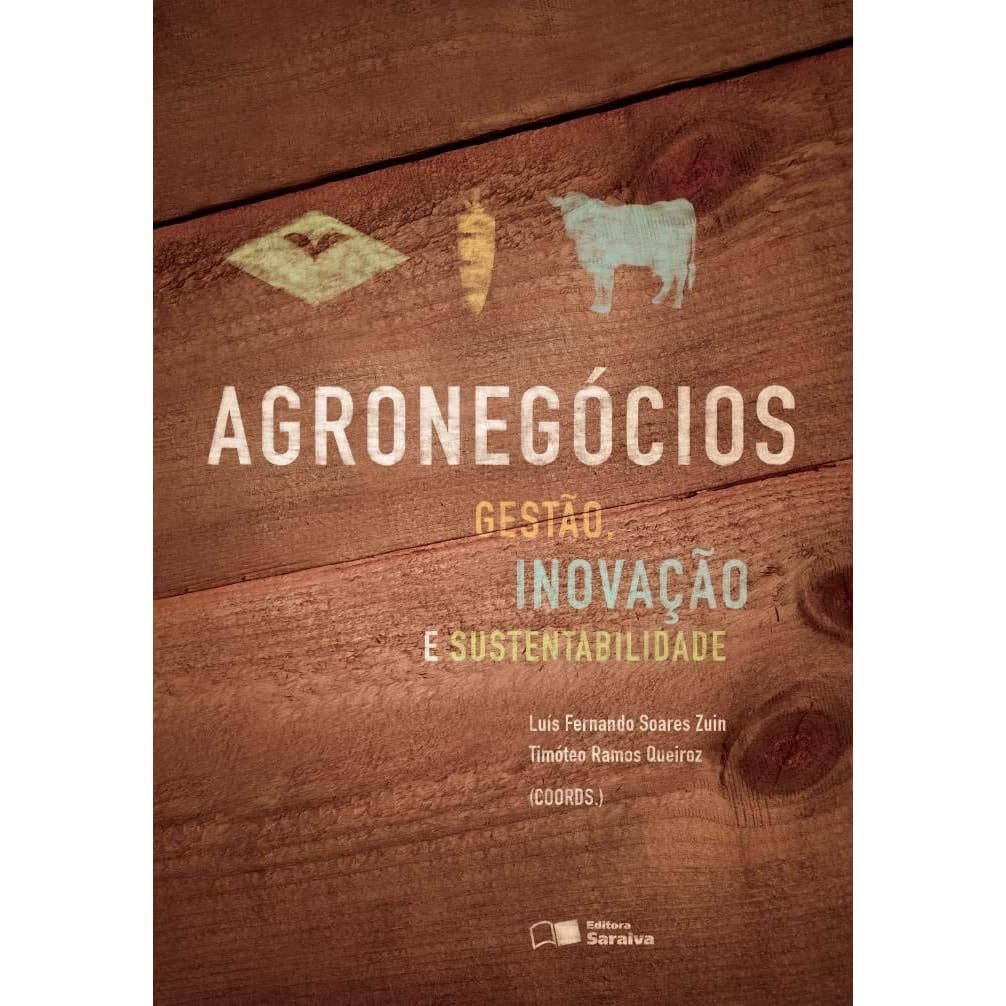 Agronegócios Gestão, inovação e sustentabilidade autor Zuin, Luís Fernando Soares