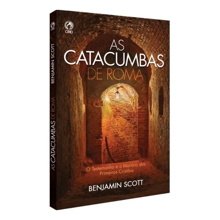 Livro As Catacumbas De Roma | Benjamin Scott | Cpad