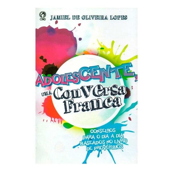 Livro: Adolescente, Uma Conversa Franca - Jamiel Lopes | ED. CPAD