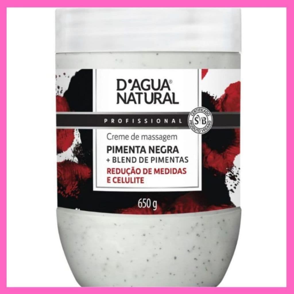 Creme Massagem Redutor Medidas Pimenta Negra 650g D'Agua Natural