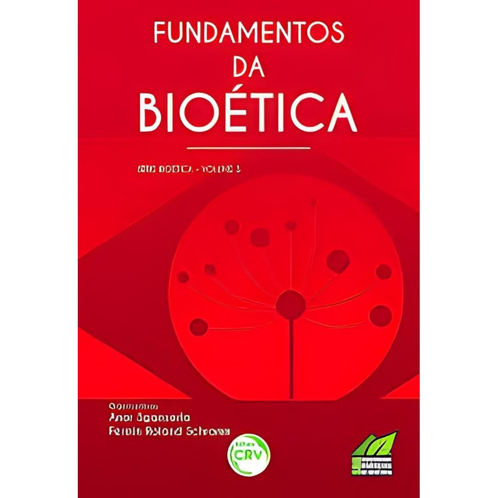 Fundamentos da Bioética - Série Bioética - Volume 3 autor Anor Sganzerla - Fermin Roland Schramm