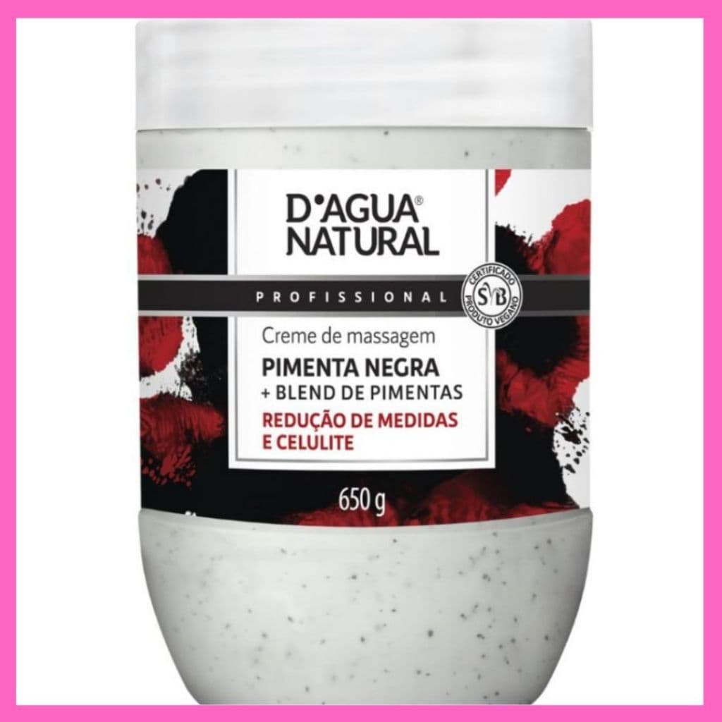 Creme Massagem Redutor Medidas Pimenta Negra 650g D'Agua Natural