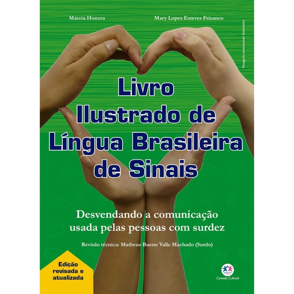 Livro ilustrado de língua brasileira de sinais: Edição revisada e atualizada - Libras